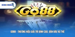 Go88 - Thương Hiệu Giải Trí Đỉnh Cao, Dẫn Đầu Xu Thế